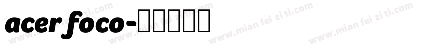 acer foco字体转换